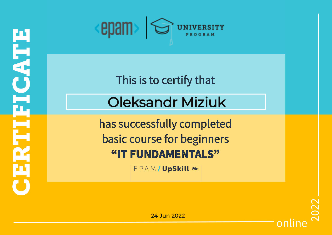 Сертифікат "IT Fundamentals, EPAM/Upskill Me" Навчальна програма "IT Fundamentals for Ukrainian Switchers"